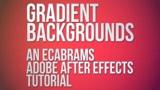 Gradient Backgrounds - Adobe After Effects Tutorial