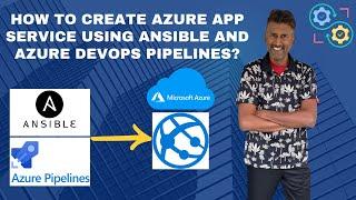 How to Automate Azure WebApp setup using Ansible & Azure DevOps pipeline | Ansible Azure Automation