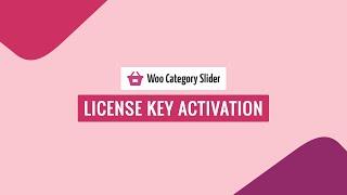 Woo Category Slider - License Key Activation