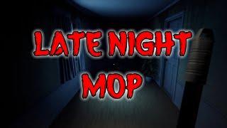 LATE NIGHT MOP - Indie Horror Game - Horror Month 2022