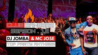 CLUB BANGERS SN 12 DJ JOMBA MC JOSE - SET IT ANGUKA NAYO KUDADE (ChilisTavern)