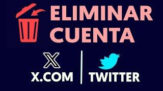  Cómo ELIMINAR Cuenta de Twitter en 2024  Borrar o Suprimir perfil de X.COM