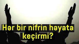 Hər bir nifrin həyata keçirmi?