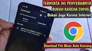 KENAPA DOWNLOAD DI GOOGLE CHROME LAMA? BEGINI CARA DOWNLOAD CEPAT DI GOOGLE CHROME