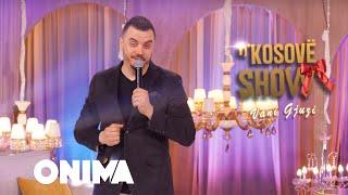 n’Kosove show : Vani Gjuzi : Eja eja