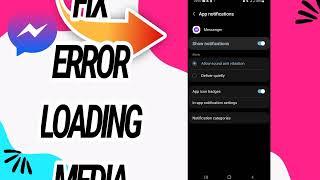 How To Fix And Solve Error Loading Media On Messenger App