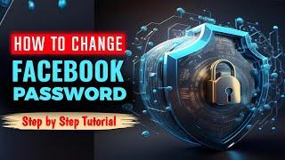 How to Change Facebook Password FAST | The Digital Bulwark