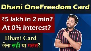 Dhani OneFreedom Card Review | ₹ 5 Lakh Credit At 0% Interest? Dhani Freedom Card Hidden Charges