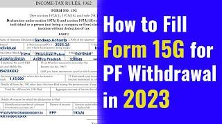 how to fill form 15g for pf withdrawal 2023