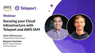 Securing your Cloud Infrastructure with Teleport and AWS IAM