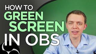 How to Setup & Use a Green Screen with OBS Studio (Chroma Key)