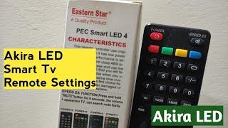 Akira Smart Tv Remote Active Setting | Eastern Star Remote Connect Akira Led 2024