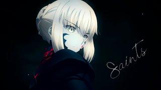 Saber Alter [AMV] - SAINTS