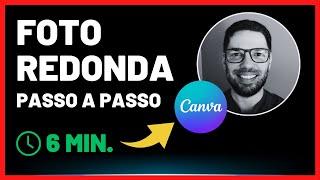  Como Deixar a Foto Redonda no CANVA - Serve Para Perfil Também