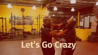 Let’s Go Crazy - Self Defence Techniques