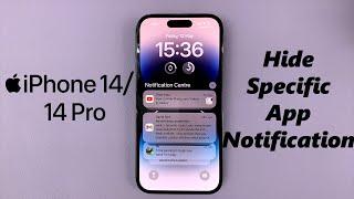 iPhone 14/14 Pro: How To Hide Specific App Notifications From Notification Center