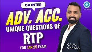 CA Inter Adv. Acc. | Unique Questions of RTP for Jan’25 Exam | CA Jai Chawla