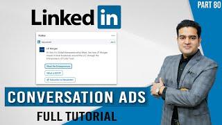 LinkedIn Conversation Ads Tutorial | How to create Conversation Ads on LinkedIn | #conversationads