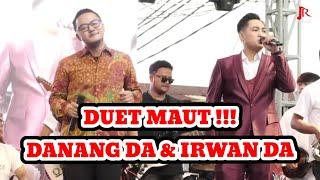 IRWAN DA & DANANG DA DUET MAUT  || PANGERAN DANGDUT || @JAKARTA TIMUR