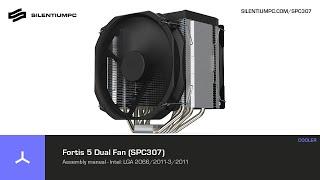 Fortis 5 Dual Fan (SPC307) - Assembly manual - Intel HEDT