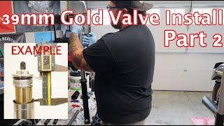 39mm Race Tech Gold Valve Emulator Install | Part 2