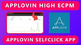 AppLovin High Ecpm trick 2022 | AppLovin Selfclick Application Trick & Rules | AppLovin Payment 2022