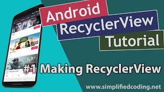 #1 Android RecyclerView Tutorial - Creating RecyclerView