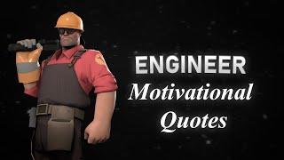 TF2 Engineer Motivational Quotes [LIFE CHANGING]