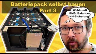 Batteriepack selbst bauen - Part 3