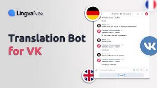 Lingvanex Chatbot User's Guide for VK | VK Translator