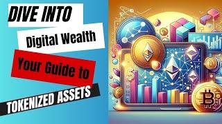 "Investing in Tokenized Assets in 2025: The Ultimate Beginner’s Guide!