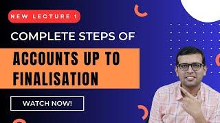 Accounting A to Z: Complete Steps from Start to Finish | Accounts up to finalisation (lecture 1)