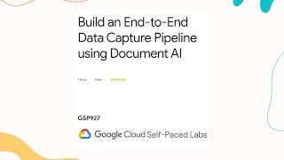 Build an End-to-End Data Capture Pipeline using Document AI | Automate Data Capture at Scale