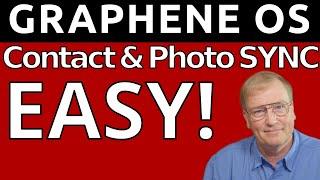 Sync & Backup GrapheneOS Contacts and Photos