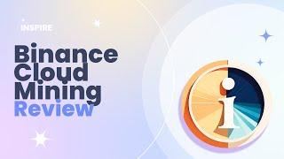 Binance Cloud Mining Review Pros and Cons