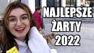 NAJŚMIESZNIEJSZE ŻARTY 2022