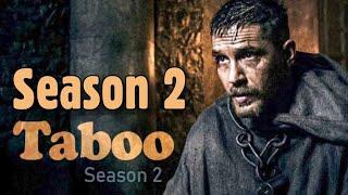 TABOO Season 2 Gets a Release Date? Final Show