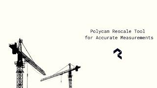 Polycam Rescale Tool - How To Adjust 3D Model Dimensions and Match Their Real-World Size