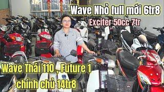 Vừa mất Wave Thái 8tr E.Ngân lên lô mới Fu 2, Future Neo, Dream Thái , Exciter từ 7tr là có bao ship