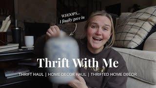 Thrift With Me | Thrift Haul | Home Decor Haul | Thrifted Home Decor