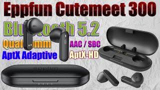 Eppfun Cutemeet 300 Bluetooth 5.2 Наушники AptX Adaptive/AptX-HD/SBC/AAC GAME MODE Qualcomm QCC3040