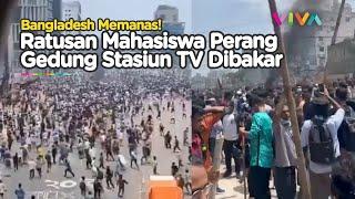 Bangladesh Kacau-balau! Mahasiswa vs Polisi, Puluhan Tewas