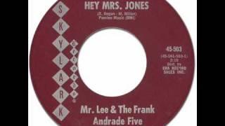 Mr.Lee & The Frank Andrade Five - Hey Mrs.Jones [Skylark #503] 1962 *Original 45rpm Quality Audio