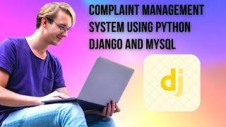 Complaint Management  System Using Python Django and MySQL | Django