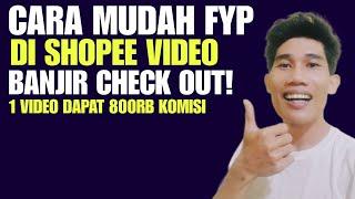 Cara Buat Shopee Video Yang Gampang FYP, Pasti Banjir Komisi !