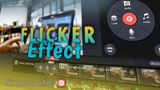 Flicker effect video editing in Kinemaster