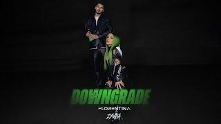 Florentina feat. Zymba - Downgrade