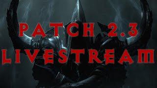 Patch 2.3 Livestream | Diablo 3: Reaper of Souls