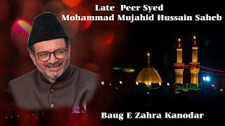 Late  Peer Syed Mohammad Mujahid Hussain Saheb  | 1443-2022 | KANODAR - GUJARAT |
