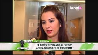 Ex actriz de Manos al Fuego acusa tongos en el programa